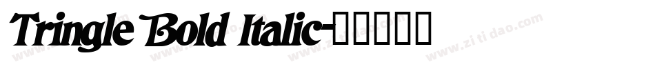 Tringle Bold Italic字体转换